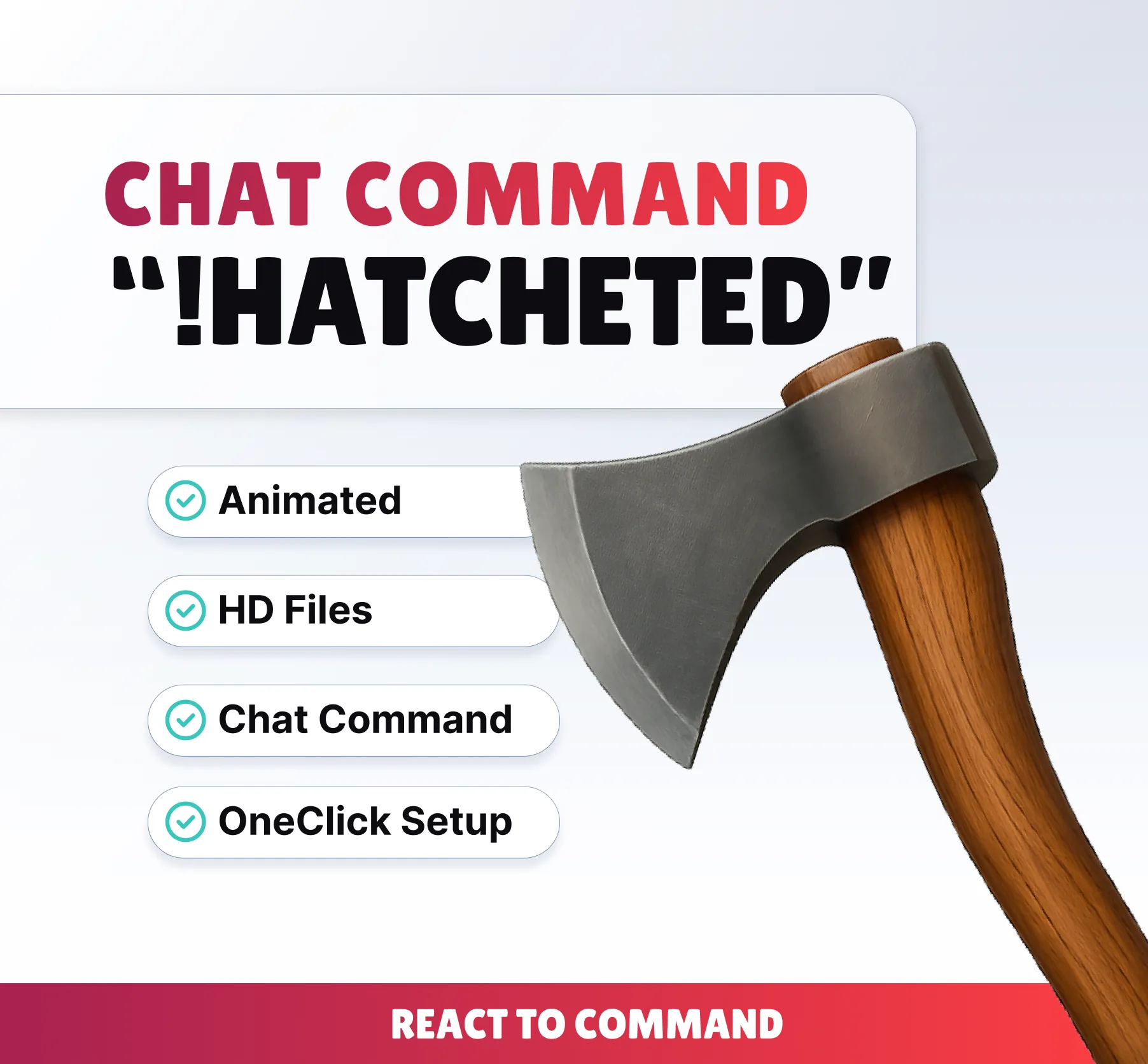 Hatcheted Command