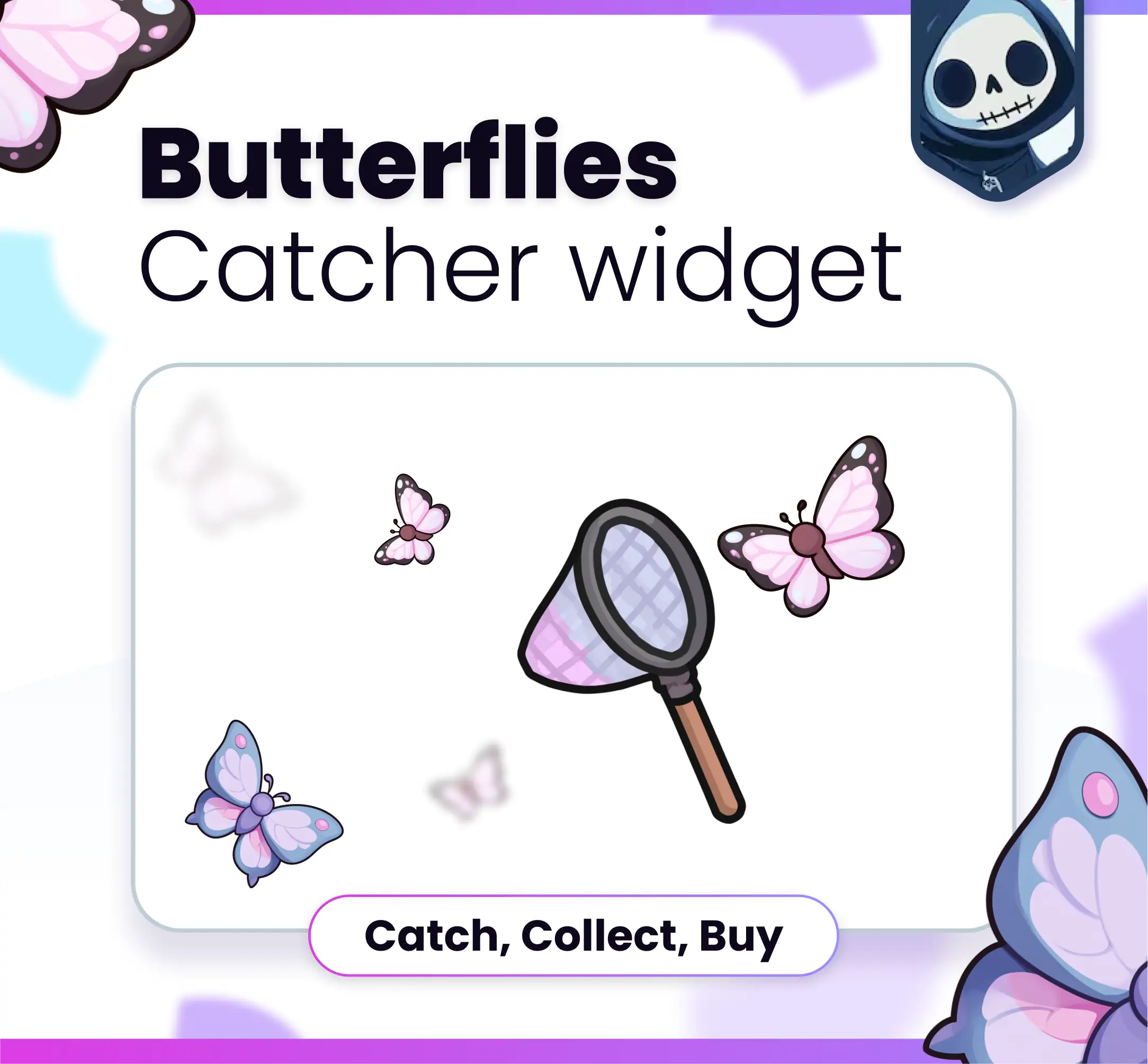 Widget Butterflies Catcher