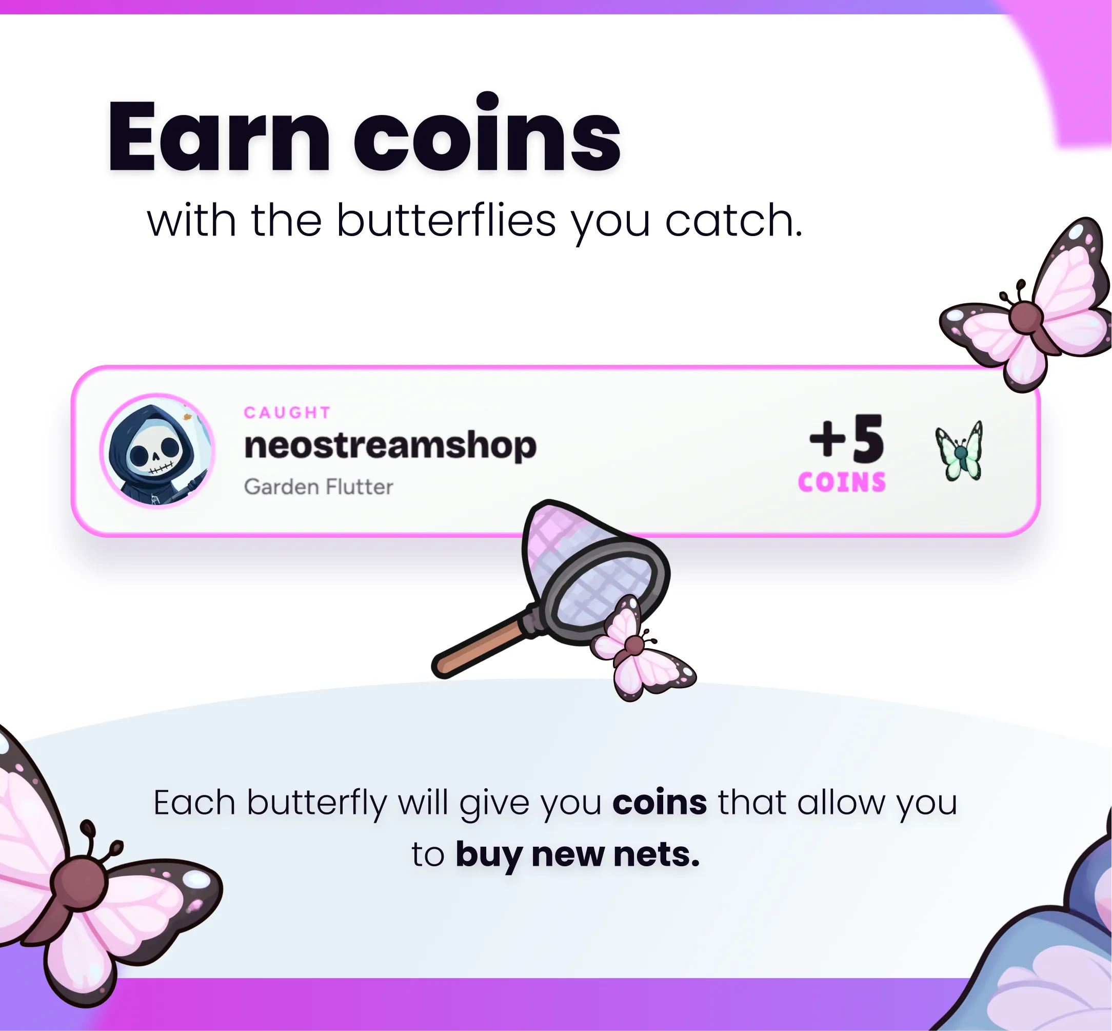 Widget Butterflies Catcher