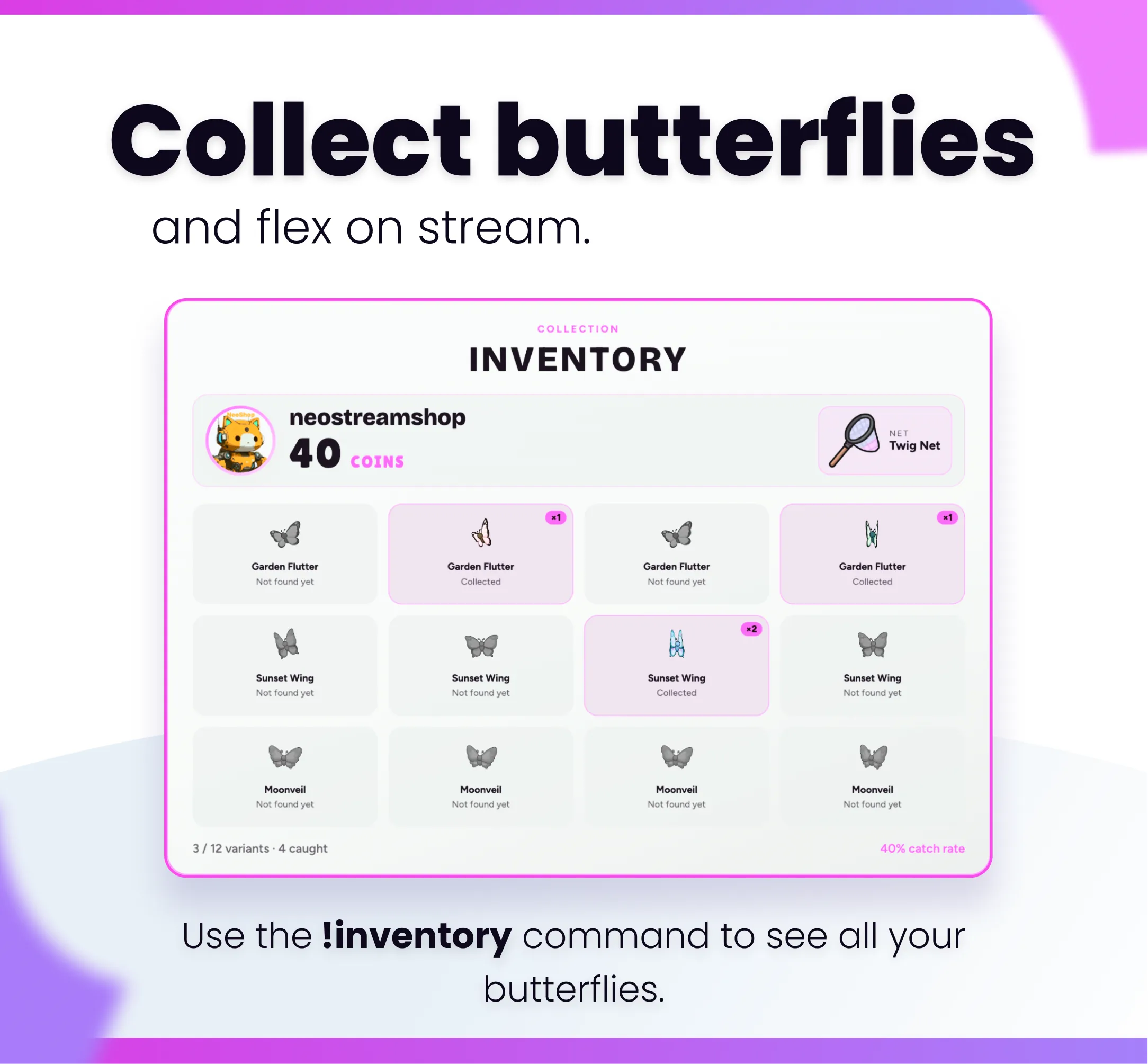 Widget Butterflies Catcher